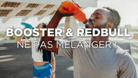 Booster et redbull ne pas mélanger