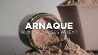 Attention arnaques aux mauvaises whey !